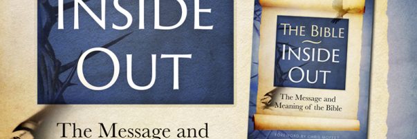 The Bible Inside Out